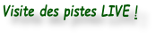 Visite des pistes LIVE !
